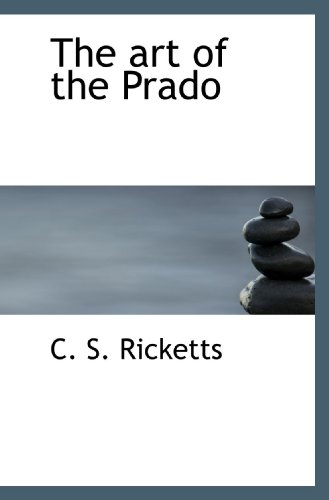 Stock image for The art of the Prado for sale by Revaluation Books