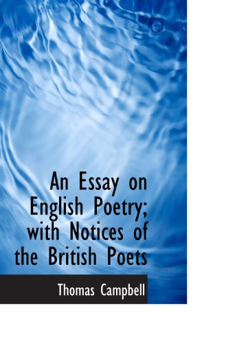 An Essay on English Poetry; with Notices of the British Poets (9781117308470) by Campbell, Thomas