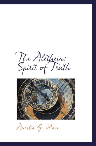 Imagen de archivo de The Aletheia: Spirit of Truth a la venta por Revaluation Books