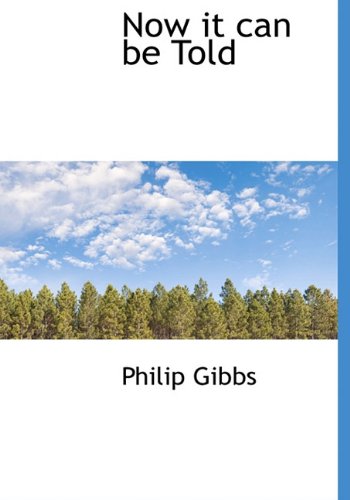 Now it can be Told (9781117315621) by Gibbs, Philip