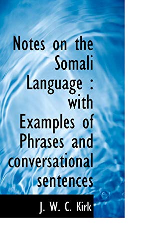Image d?archive pour Notes on the Somali Language: With Examples of Phrases and Conversational Sentences