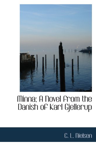 9781117316208: Minna; A Novel from the Danish of Karl Gjellerup