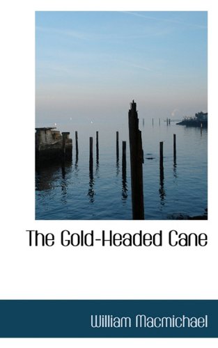 9781117319049: The Gold-Headed Cane