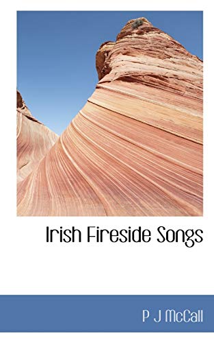 9781117332796: Irish Fireside Songs
