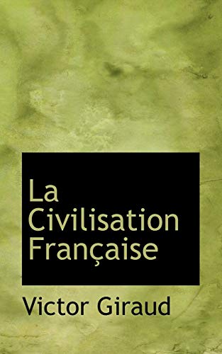 9781117335438: La Civilisation Franaise
