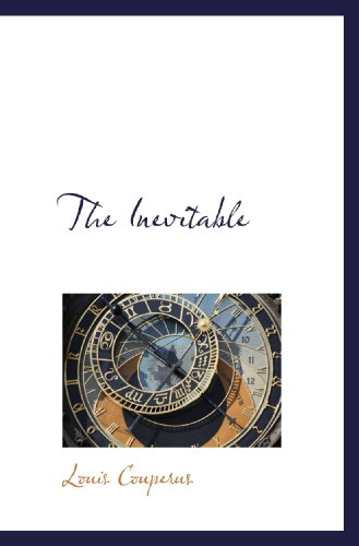 The Inevitable (9781117336701) by Couperus, Louis