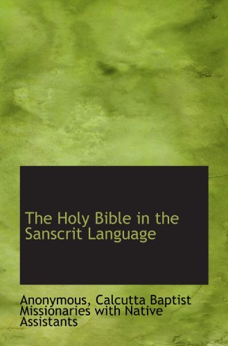 9781117337883: The Holy Bible in the Sanscrit Language