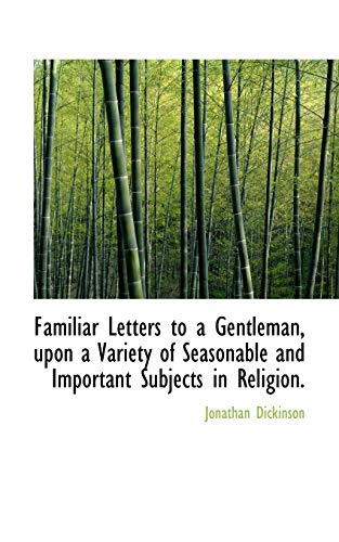 9781117346809: Familiar Letters to a Gentleman, upon a Variety of Seasonable and Important Subjects in Religion.