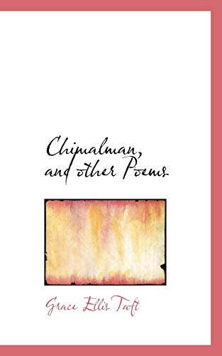 Chimalman, and Other Poems (Paperback) - Grace Ellis Taft