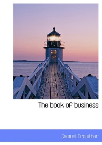 The Book of Business (9781117364520) by Crowther, Samuel
