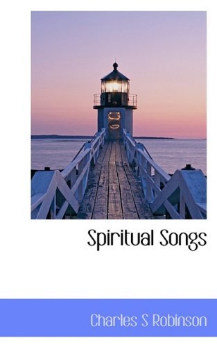 9781117366272: Spiritual Songs