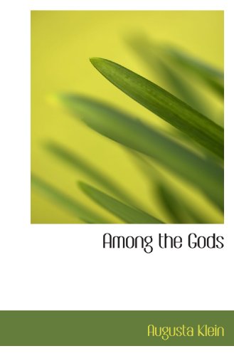 Stock image for Among the Gods for sale by Revaluation Books