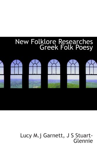 Stock image for New Folklore Researches Greek Folk Poesy for sale by Revaluation Books