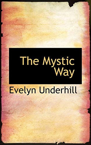 The Mystic Way (9781117390826) by Underhill, Evelyn