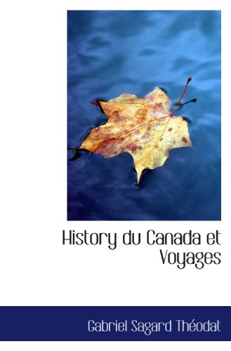 Stock image for History du Canada et Voyages (French Edition) for sale by Revaluation Books