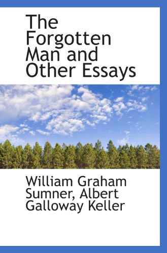 9781117400051: The Forgotten Man and Other Essays