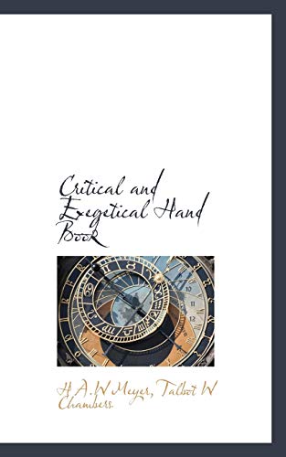 Critical and Exegetical Hand Book (9781117407593) by Meyer, H A.W; Chambers, Talbot W