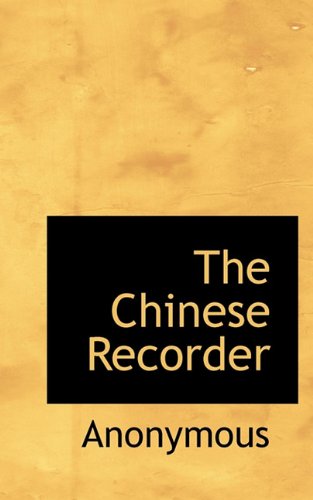 9781117410340: The Chinese Recorder