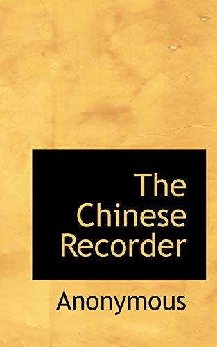 9781117410357: The Chinese Recorder