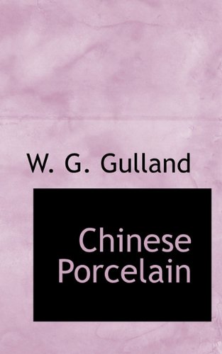 Chinese Porcelain (Hardback) - W G Gulland