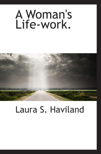 Stock image for A Woman's Life-work. for sale by Revaluation Books