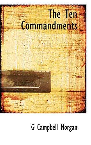 The Ten Commandments (9781117422060) by Morgan, G Campbell