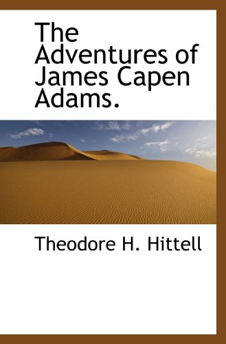 Stock image for The Adventures of James Capen Adams. for sale by Revaluation Books