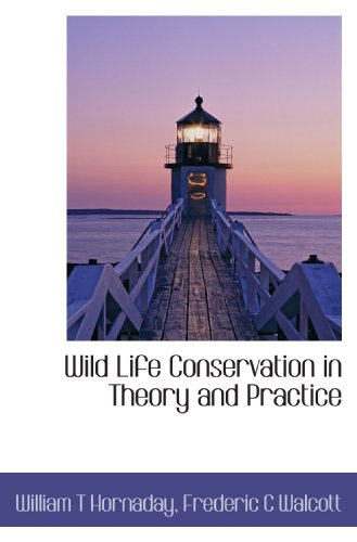 Stock image for Wild Life Conservation in Theory and Practice for sale by Revaluation Books