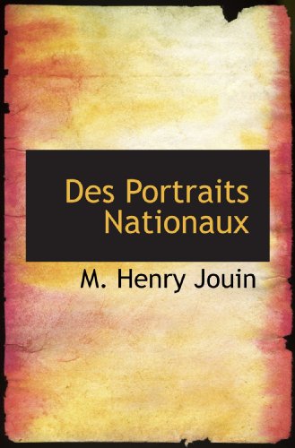Beispielbild fr Des Portraits Nationaux (French Edition) zum Verkauf von Revaluation Books