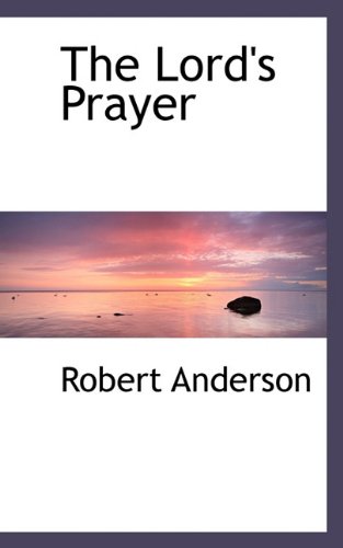The Lord's Prayer (Hardback) - Robert Anderson