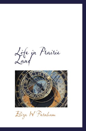 Imagen de archivo de Life in Prairie Land a la venta por Revaluation Books