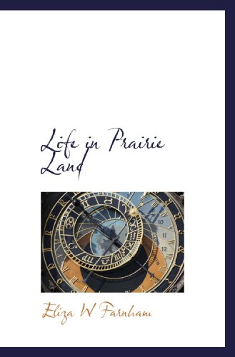 Stock image for Life in Prairie Land for sale by Revaluation Books