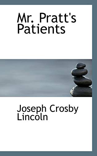 Mr. Pratt's Patients (9781117457277) by Lincoln, Joseph Crosby