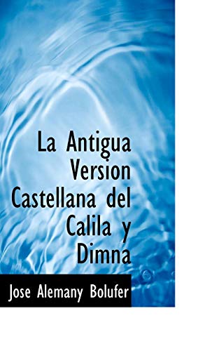 9781117457932: La Antigua Version Castellana del Calila y Dimna