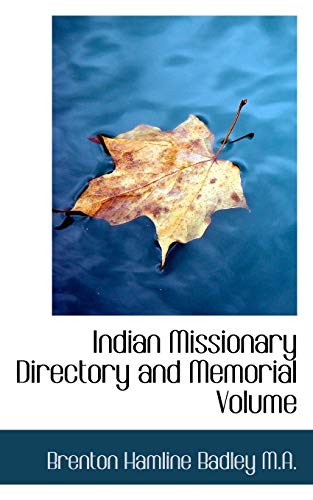 9781117458113: Indian Missionary Directory and Memorial Volume