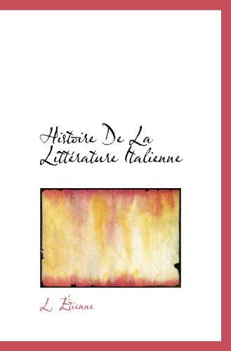 Beispielbild fr Histoire De La Littrature Italienne (French Edition) zum Verkauf von Revaluation Books