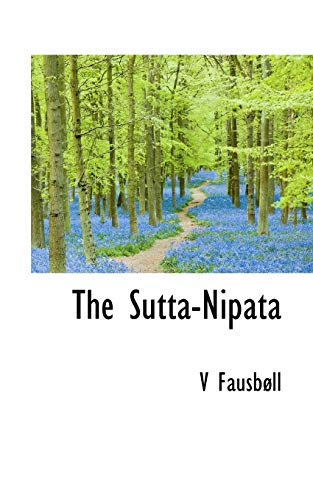 9781117470627: The Sutta-Nipata