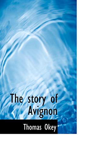 Stock image for The story of Avignon for sale by Redux Books