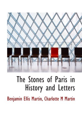 Stock image for The Stones of Paris in History and Letters for sale by Revaluation Books