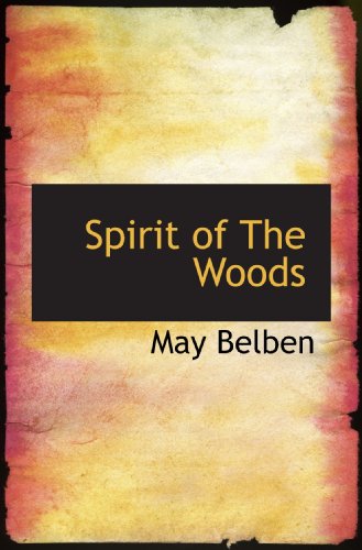 Imagen de archivo de Spirit of The Woods a la venta por Revaluation Books