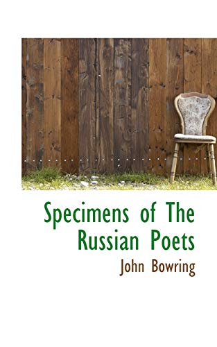 Specimens of The Russian Poets (9781117475844) by Bowring, John