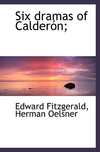 Stock image for Six dramas of Caldern; for sale by Revaluation Books