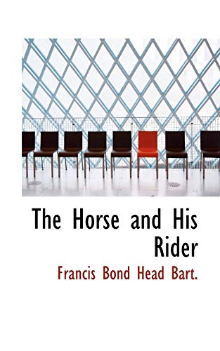 9781117484792: The Horse and His Rider