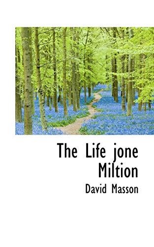 The Life jone Miltion (9781117490601) by Masson, David