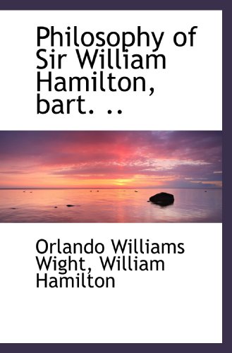 Stock image for Philosophy of Sir William Hamilton, bart. . for sale by Revaluation Books