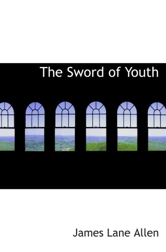 Imagen de archivo de The Sword of Youth a la venta por Revaluation Books