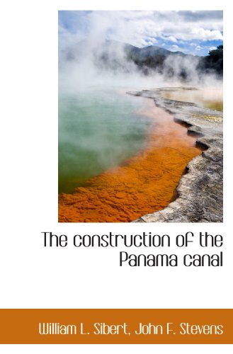 Stock image for The construction of the Panama canal for sale by Revaluation Books