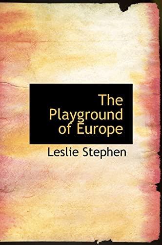 9781117507620: The Playground of Europe [Idioma Ingls]