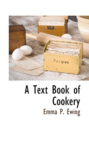 Beispielbild fr A Text Book of Cookery zum Verkauf von PBShop.store US