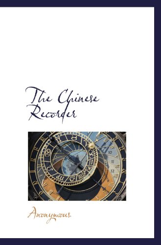 9781117514741: The Chinese Recorder